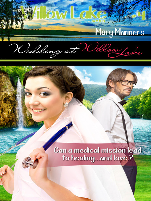 Title details for Wedding at Willow Lake by Mary Manners - Available